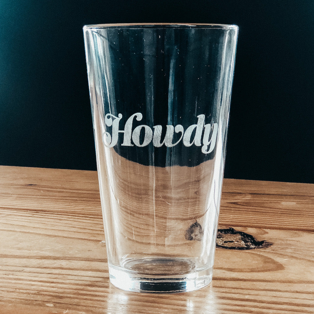 Howdy Pint Glass