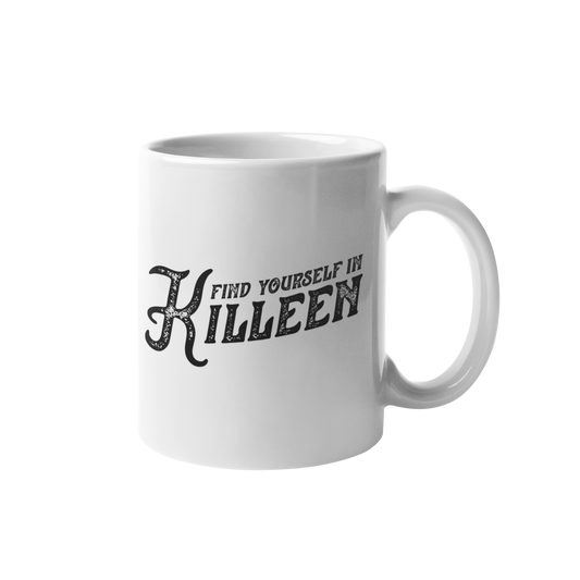 Killeen Texas Mug - Find Yourself