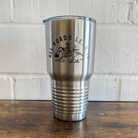 All Roads Lead to Texas Insulated Tumbler - 30oz