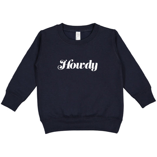 Howdy Toddler Sweatshirt