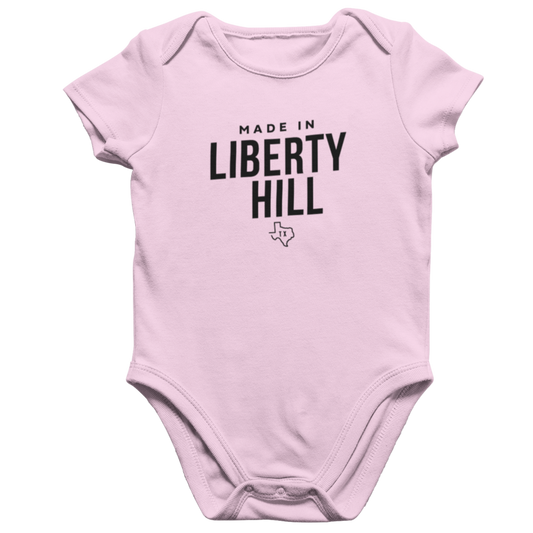 Made in Liberty Hill TX Onesie